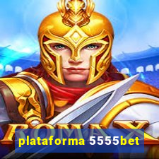 plataforma 5555bet